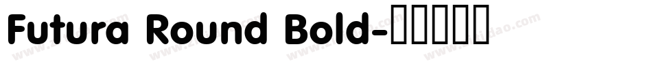 Futura Round Bold字体转换
